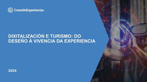 TERRAS DE SANTIAGO - Dixitalización e turismo: do deseño á vivencia da experiencia